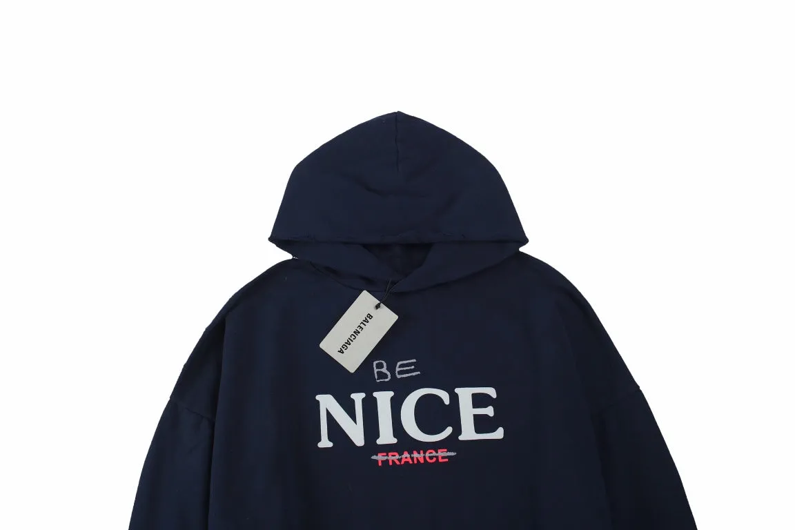 Balenciaga "Be Nice" Hoodie